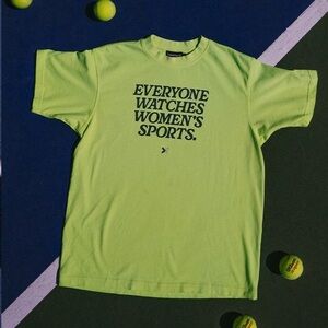 Everyone Watches Women’s Sports Tennis Tee
